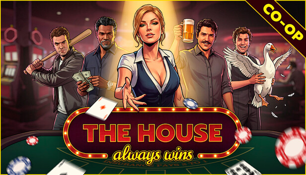 House Always WINS!